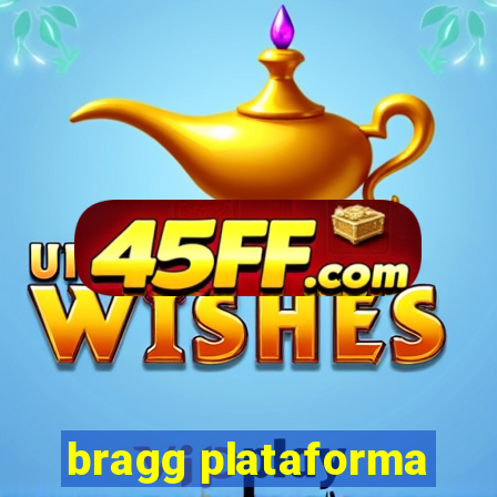 bragg plataforma